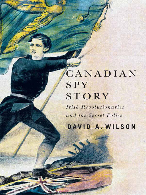 Title details for Canadian Spy Story by David A. Wilson - Available